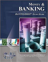 ACE THE CLEP – DSST Money and Banking
